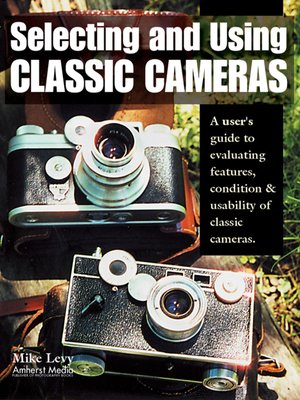 cover image of Selecting and Using Classic Cameras